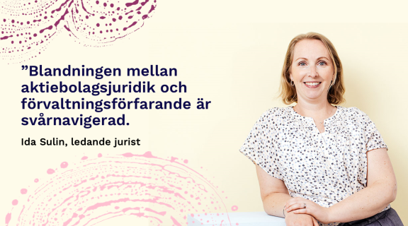 Kommunförbundets ledande jurist Ida Sulin på bilden med ett citat: Blandningen mellan aktiebolagsjuridik och förvaltningsförfarande är svårnavigerad.