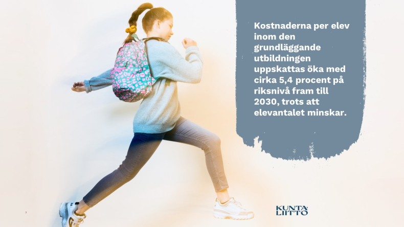 Kostnaderna per elev inom den grundläggande utbildningen uppskattas öka med cirka 5,4 procent på riksnivå fram till 2030, trots att elevantalet minskar.